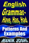 Image for English Grammar- Have, Has, Had: Patterns and Examples