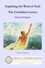 Image for Exploring the Word of God: The Corinthian Letters: Selected Chapters