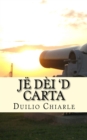 Image for Je Dei &#39;D Carta: Comedia an Unich At
