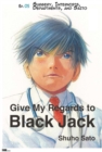 Image for Give My Regards to Black Jack - Ep.05 Surgery, Internists, Departments and Saito (English version)