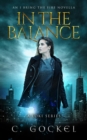 Image for In the Balance: An I Bring the Fire Novella (A Loki Story)