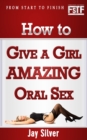 Image for How to Give a Girl Oral Sex