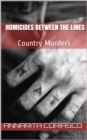 Image for Homicides Between the Lines (Country Murders)