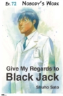Image for Give My Regards to Black Jack - Ep.72 Nobody`s Work (English Version)