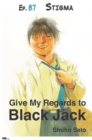 Image for Give My Regards to Black Jack - Ep.87 Stigma (English Version)