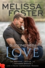 Image for Bursting with Love (The Bradens, Book Five