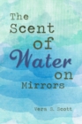 Image for Scent of Water on Mirrors