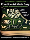 Image for Northwest Coast Native Formline Art Made Easy-Let&#39;s Draw Wolf