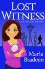 Image for Lost Witness: A Cozy, Chick-Lit Mystery Novel