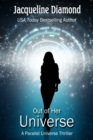 Image for Out of Her Universe: A Parallel Universe Thriller