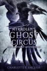 Image for Myrrolen&#39;s Ghost Circus