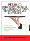 Image for German Conversation Guide for Workers, Waiters, Receptionists and Bartenders.
