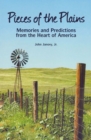 Image for Pieces of the Plains: Memories and Predictions From the Heart of America