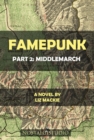 Image for Famepunk: Part 2: Middlemarch