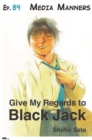 Image for Give My Regards to Black Jack - Ep.89 Media Manners (English version)