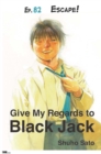 Image for Give My Regards to Black Jack - Ep.82 Escape! (English Version)