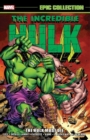 Image for Incredible Hulk Epic Collection: The Hulk Must Die