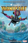 Image for Ironheart Vol. 1: Those With Courage
