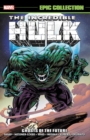 Image for Incredible Hulk Epic Collection: Ghosts Of The Future