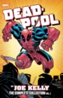 Image for Deadpool By Joe Kelly: The Complete Collection Vol. 1