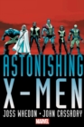 Image for Astonishing X-men By Joss Whedon &amp; John Cassaday Omnibus