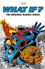 Image for What If?: The Original Marvel Series Omnibus Vol. 1 Spider-man/fantastic Four Cover