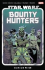 Image for Star Wars: Bounty Hunters Vol. 4: Crimson Reign