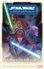 Image for Star Wars: The High Republic Phase II Vol. 1 - Balance of The Force
