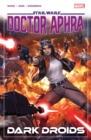 Image for Star Wars: Doctor Aphra Vol. 7 - Dark Droids