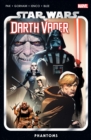 Image for Star Wars: Darth Vader by Greg Pak Vol. 10 - Phantoms
