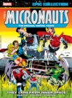 Image for Micronauts Epic Collection: The Original Marvel Years - They Came From Inner Space
