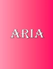 Image for Aria : 100 Pages 8.5&quot; X 11&quot; Personalized Name on Notebook College Ruled Line Paper