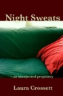 Image for Night Sweats: An Unexpected Pregnancy