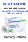 Image for Sertraline. Anxiety Relief Book. What You Need To Know.