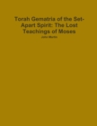 Image for Torah Gematria of the Set-Apart Spirit: The Lost Teachings of Moses