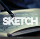 Image for SKETCH Any Year Planner and Sketch book