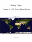 Image for Sharing Power: Prospects for a U.S. Concert-Balance Strategy (Enlarged Edition)