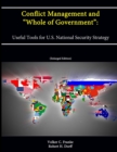 Image for Conflict Management and &quot;Whole of Government&quot;: Useful Tools for U.S. National Security Strategy (Enlarged Edition)