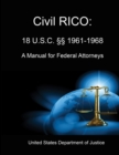 Image for Civil RICO: A Manual for Federal Attorneys