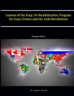 Image for Lessons of the Iraqi De-Ba&#39;athification Program for Iraq&#39;s Future and the Arab Revolutions (Enlarged Edition)
