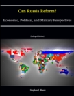 Image for Can Russia Reform? Economic, Political, and Military Perspectives (Enlarged Edition)