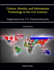 Image for Culture, Identity, and Information Technology in the 21st Century: Implications for U.S. National Security (Enlarged Edition)