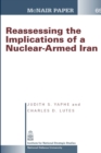 Image for Reassessing the Implications of a Nuclear-Armed Iran (McNair Paper 69)