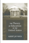 Image for The Theory of Education in the United States