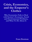 Image for Crisis, Economics, and the Emperor&#39;s Clothes