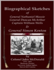 Image for Biographical Sketches - Of General Nathaniel Massie, General Duncan McArthur, Captain William Wells and General Simon Kenton