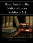 Image for Basic Guide to the National Labor Relations Act