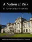 Image for A Nation at Risk: The Imperative for Educational Reform (A Report to the Nation and the Secretary of Education)