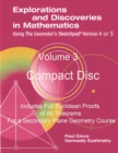 Image for Explorations and Discoveries in Mathematics Using the Geometer&#39;s Sketchpad Version 4 or 5 Volume 3 Compact Disc