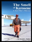 Image for The Smell of Kerosene: A Test Pilot&#39;s Odyssey
